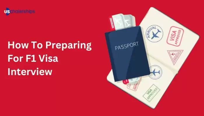 How To Preparing For F1 Visa Interview 2025